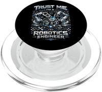 Robot Robotics Engineer Trust Me I'm A Robotics Engineer PopSockets PopGrip for MagSafe