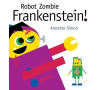 Robot Zombie Frankenstein!