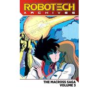 Robotech Archives: Macross Saga Volume 3
