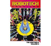 Robotech Archives: The Sentinels Vol.2 (Robotech Archives, 2)