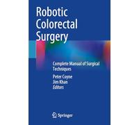 Robotic Colorectal Surgery: Complete Manual of Surgical Techniques