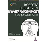 Robotic Surgery in Otolaryngology Head and Neck Surgery