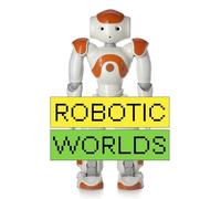 Robotic Worlds: Ausst. Kat. Die Neue Sammlung - The Design Museum, München