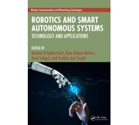 Robotics and Smart Autonomous Systems : Technology and Applications