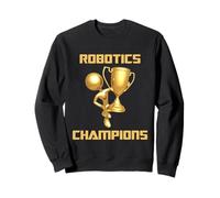 Robotics Champions T-Shirt Sweatshirt