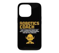 Robotics Coach Like A Regular Coach Funny Robotics Case for iPhone 13 Pro