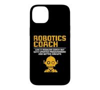 Robotics Coach Like A Regular Coach Funny Robotics Case for iPhone 14 Plus