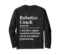 Robotics Coach Quote for Robots Combat Engineer Builder Long Sleeve T-Shirt