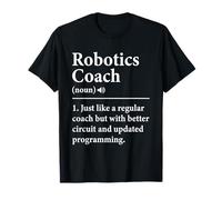 Robotics Coach Quote for Robots Combat Engineer Builder T-Shirt
