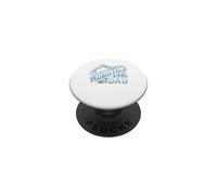 Robotics Dad Of A Robotics Engineer Dad Robotics Father PopSockets Adhesive PopGrip