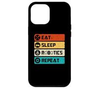 Robotics Engineer Funny Robot, Eat Sleep Robotics Repeat Case for iPhone 12 Pro Max
