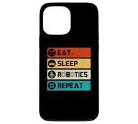 Robotics Engineer Funny Robot, Eat Sleep Robotics Repeat Case for iPhone 13 Pro Max