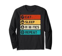 Robotics Engineer Funny Robot, Eat Sleep Robotics Repeat Long Sleeve T-Shirt