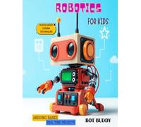 Robotics for kids: Arduino based real time projects using block coding techniques