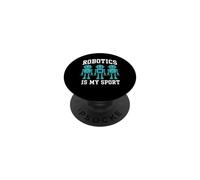 Robotics Is My Sport Robot Engineering STEM PopSockets Adhesive PopGrip