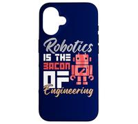 Robotics Is The Bacon of Engineering Humor Engineer Design Case for iPhone 16