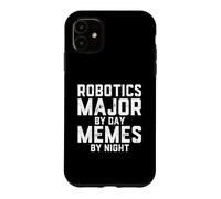 Robotics Major By Day Memes By Night Robotics Mechatronics Case for iPhone 11