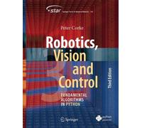 Robotics, Vision and Control: Fundamental Algorithms in Python by Peter Corke (E