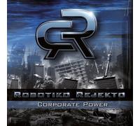Robotiko Rejekto - Corporate Power