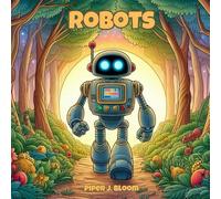 Robots: A Creative Coloring Book Adventure | Fun, Relaxing & Imaginative Robot Scenes | 8.5 x 8.5 | Perfect Gift for Sci-Fi Fans & Coloring Enthusiasts of All Ages