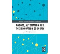 Robots, Automation and the Innovation Economy