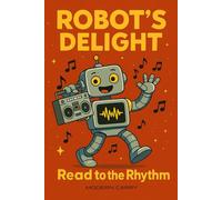 Robot's Delight: Read to the Rhythm