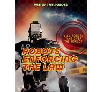 Robots Enforcing the Law