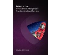 Robots in Law: How Artificial Intelligence is Transforming Legal Services