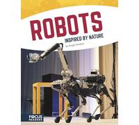Robots Inspired by Nature (Technology Inspired by Nature (Set of 6))