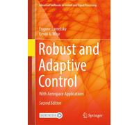 Robust and Adaptive Control : With Aerospace Applications