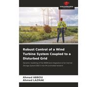 Robust Control of a Wind Turbine System Coupled to a Disturbed Grid: Dynamic modeling of the MADA and integration of an Inertial Storage System (ISS) in the H∞-controlled network