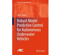 Robust Model Predictive Control for Autonomous Underwater Vehicles