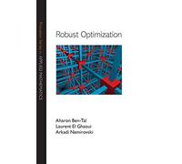Robust Optimization (Princeton Series in Applied Mathematics): 28