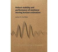 Robust Stability and Performance of Nonlinear Moving Horizon Estimation