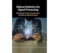 Robust Statistics for Signal Processing