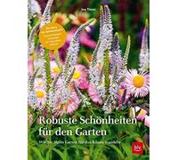 Robuste Schonheiten fur den Garten: Wie Sie Ihr, Timm Hardcover Hardco HB.