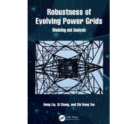 Robustness of Evolving Power Grids : Modeling and Analysis