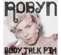 ROBYN - BODY TALK PT.1 CD POP 8 TRACKS NEW