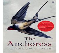 Robyn Cadwallader The Anchoress Paperback Book Robyn Cadwallader Multicolor