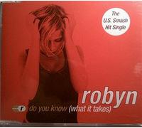 Robyn - Do You Know What It Takes/Prom
