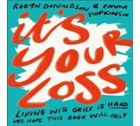 Robyn Donaldson It's Your Loss Hardback Book Robyn Donaldson Multicolor