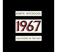Robyn Hitchcock - 1967: Vacations In The Past [New Vinyl LP]