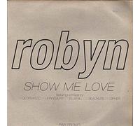 Robyn - Show Me Love [12" VINYL]