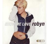 Robyn - Show Me Love