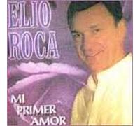 Roca, Elio - Mi Primer Amor