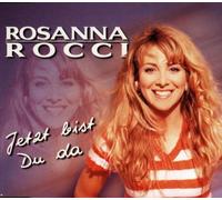 Rocci,Rosanna - Jetzt Bist du Da