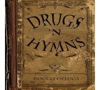 Deluca Rocco - Drugs N' Hymns