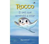 Rocco: Un pez aprende a volar