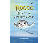 Rocco: Un pez aprende a volar
