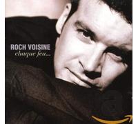 Voisine, Roch - Chaque Feu
